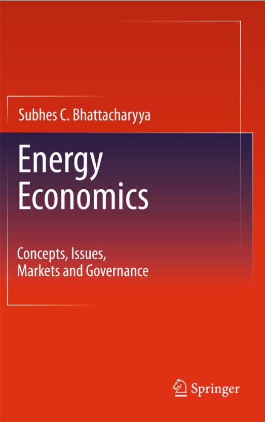Energy Economics: Concepts, Issues, Markets and Governance